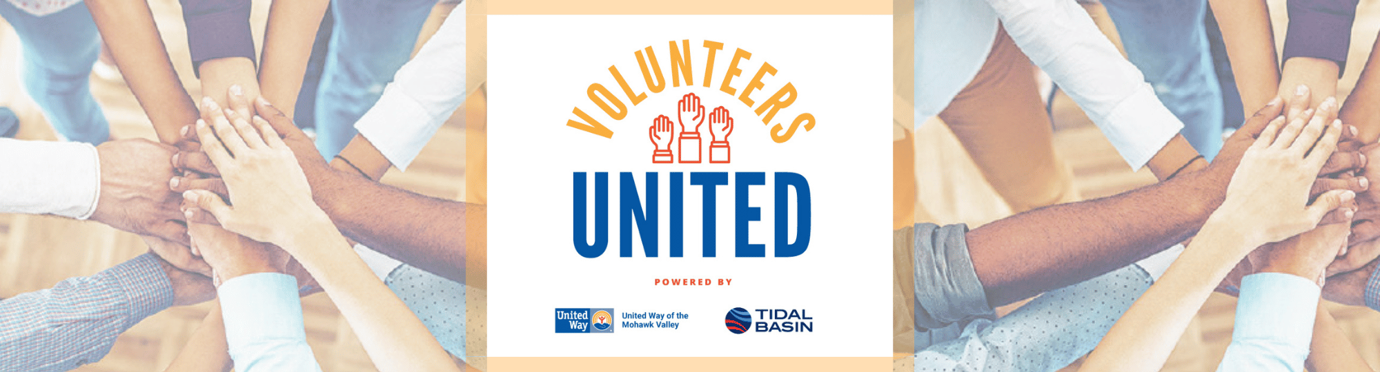 hands joined together, volunteers united logo powered by United Way of the Mohawk Valley and Tidal Basin
